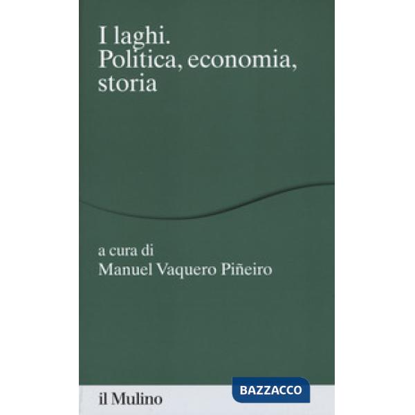 Laghi. Politica, economia, storia (I)