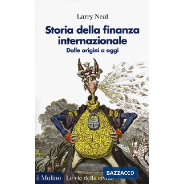 Storia della finanza internazionale. Dalle origini a oggi