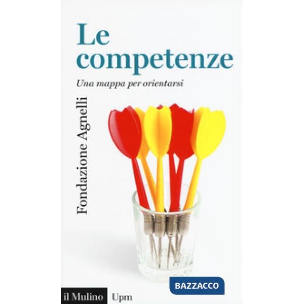 Competenze. Una mappa per orientarsi (Le)