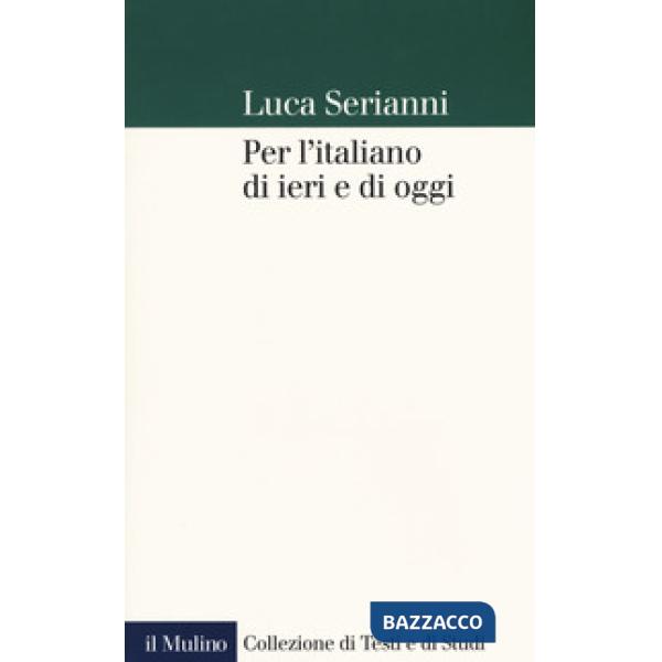 Per l'italiano di ieri e di oggi
