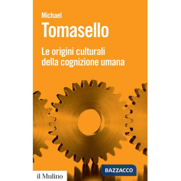 Origini culturali della cognizione umana (Le)