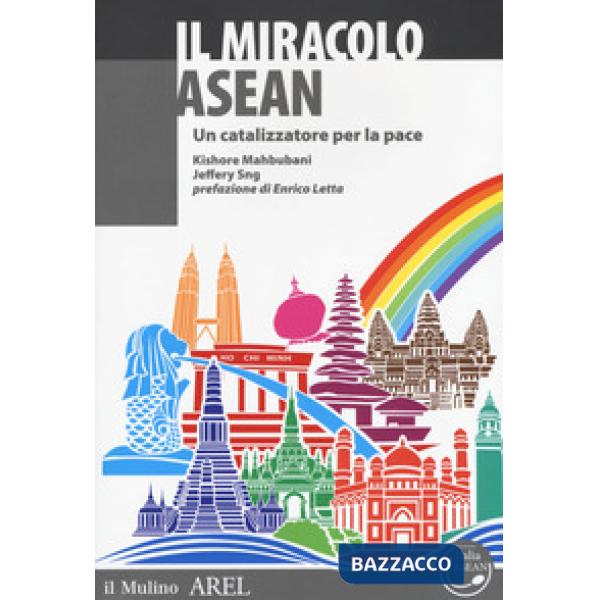 Miracolo ASEAN. Un catalizzatore per la pace (Il)