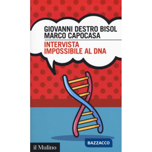 Intervista impossibile al DNA