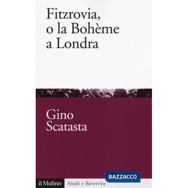 Fitzrovia, o la Bohème a Londra