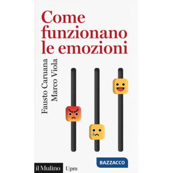 Come funzionano le emozioni