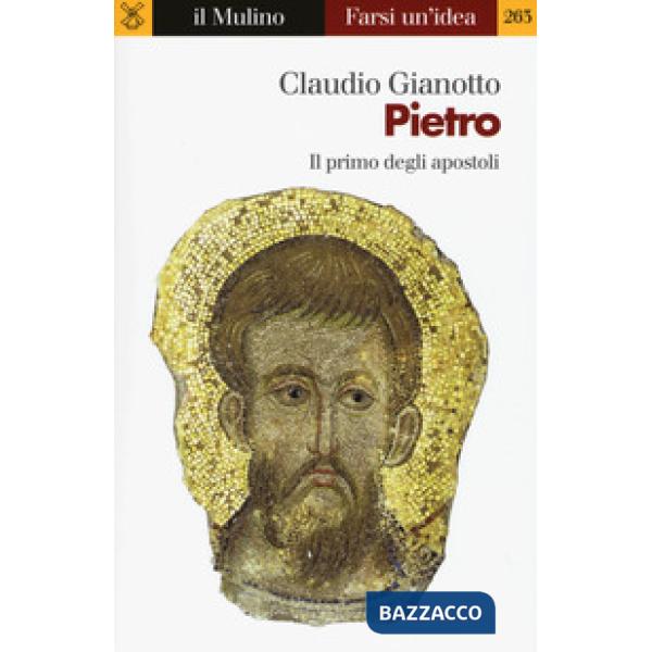 Pietro. Il primo degli apostoli