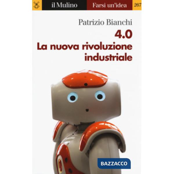 4.0. La nuova rivoluzione industriale
