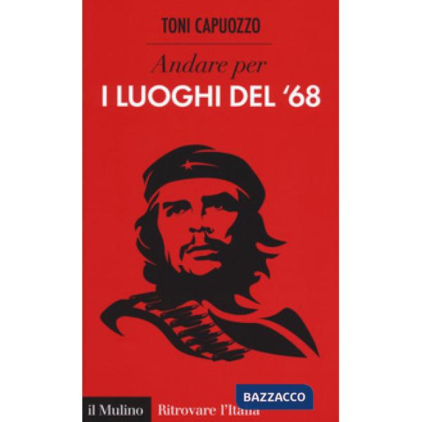 Andare per i luoghi del '68