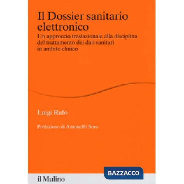 Dossier sanitario elettronico. Un approccio traslazionale alla disciplina del tr