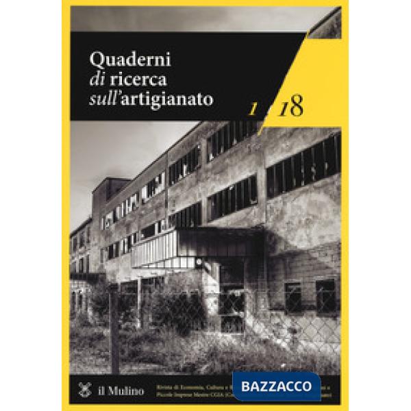 Quaderni di ricerca sull'artigianato (2018). Vol. 1