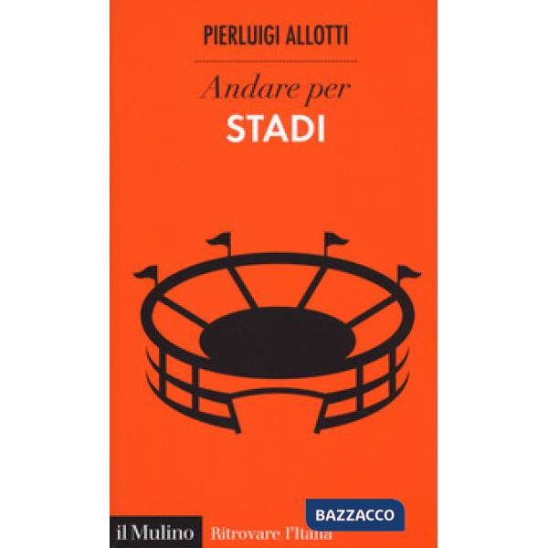 Andare per stadi