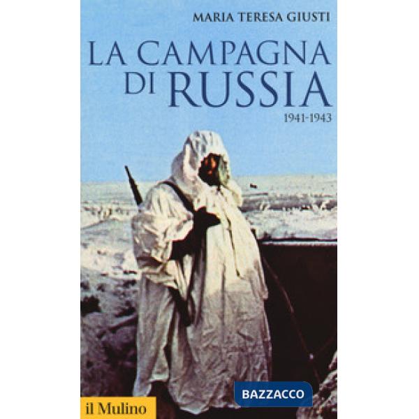 Campagna di Russia. 1941-1943 (La)