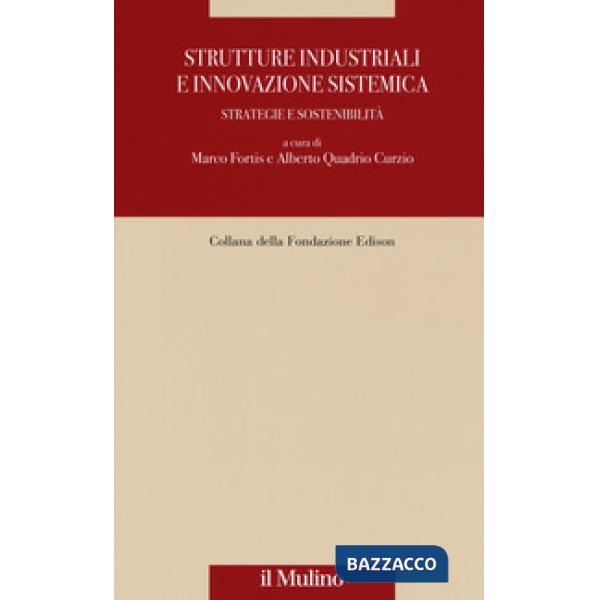 Strutture industriali e innovazione sistemica. Strategie e sostenibilità
