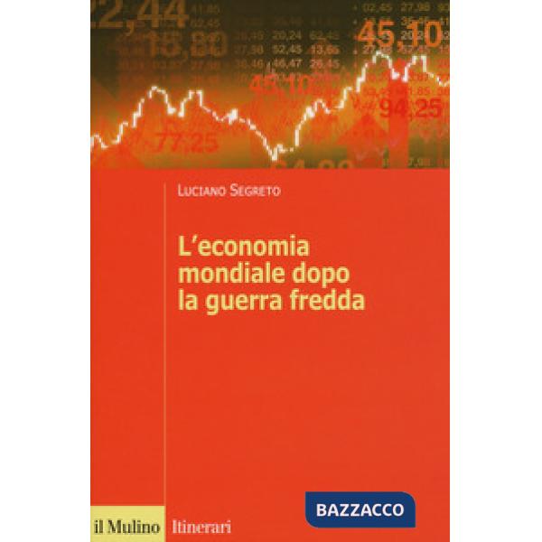 Economia mondiale dopo la guerra fredda (L')