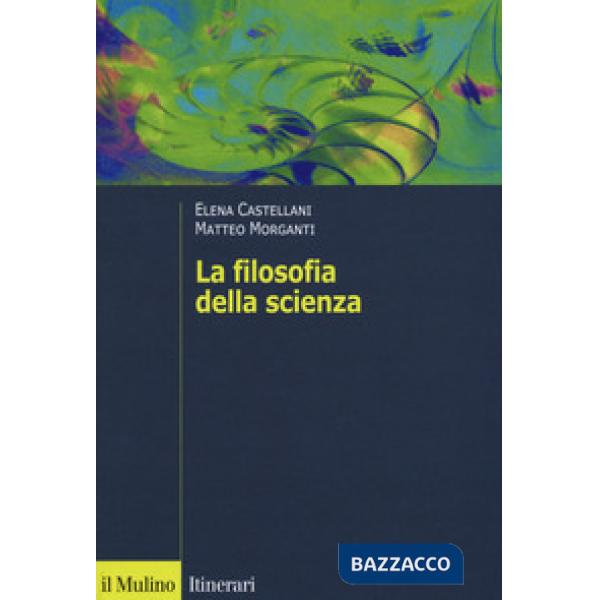 Filosofia della scienza (La)