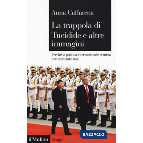 Trappola di Tucidide e altre immagini. Perché la politica internazionale sembra 