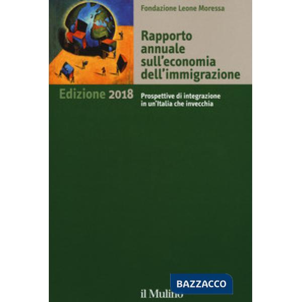 Rapporto annuale sull'economia dell'immigrazione 2018