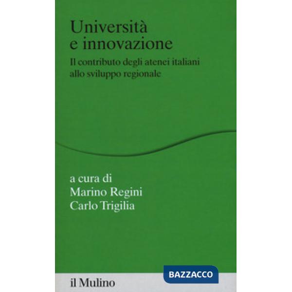 Università e innovazione. Il contributo degli atenei italiani allo sviluppo regi