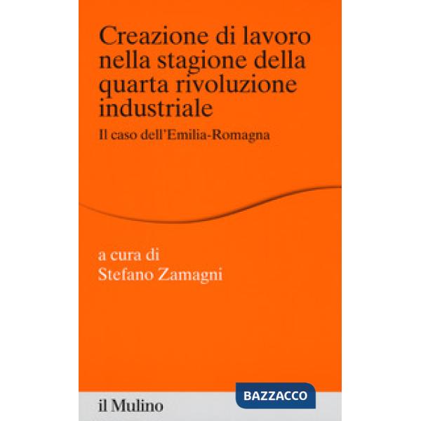 Creazione di lavoro nella stagione della quarta rivoluzione industriale. Il caso