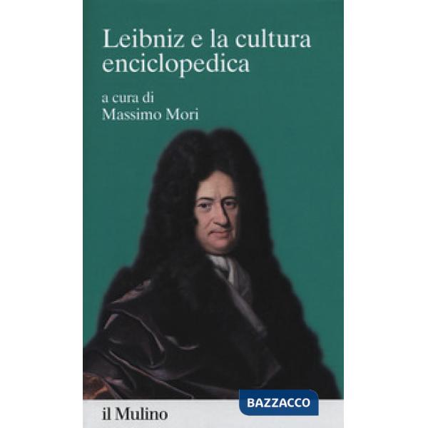 Leibniz e la cultura enciclopedica