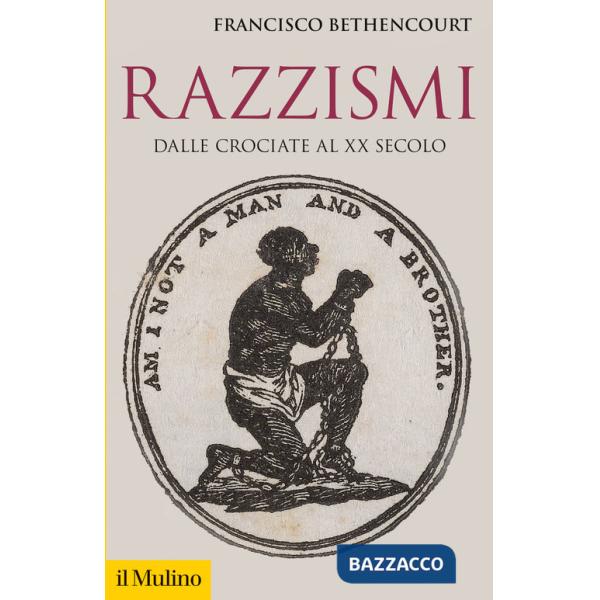 Razzismi. Dalle crociate al XX secolo
