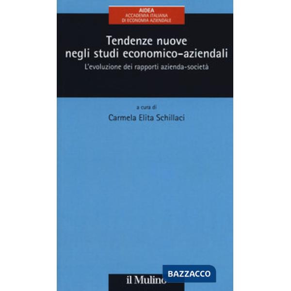 Tendenze nuove negli studi economico-aziendali. L'evoluzione dei rapporti aziend