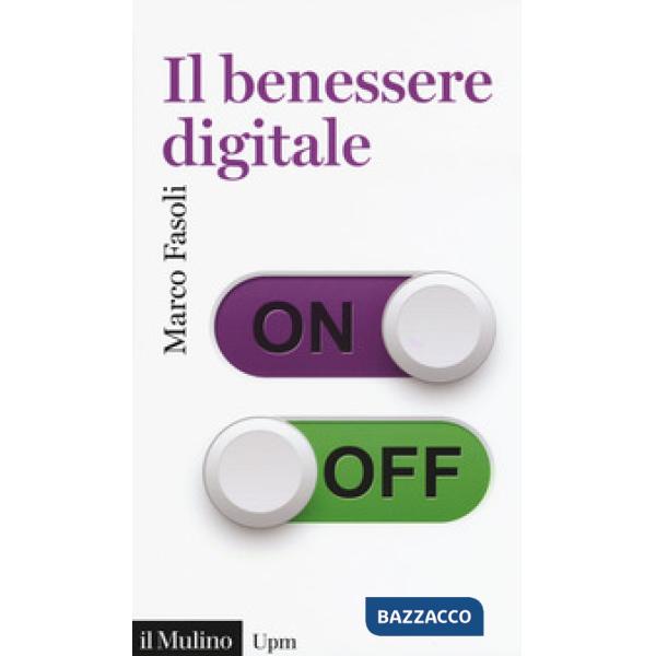 Benessere digitale (Il)