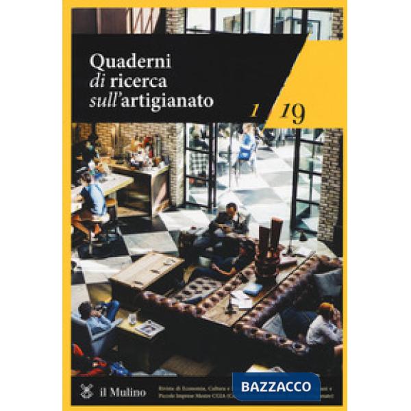 Quaderni di ricerca sull'artigianato (2019). Vol. 1