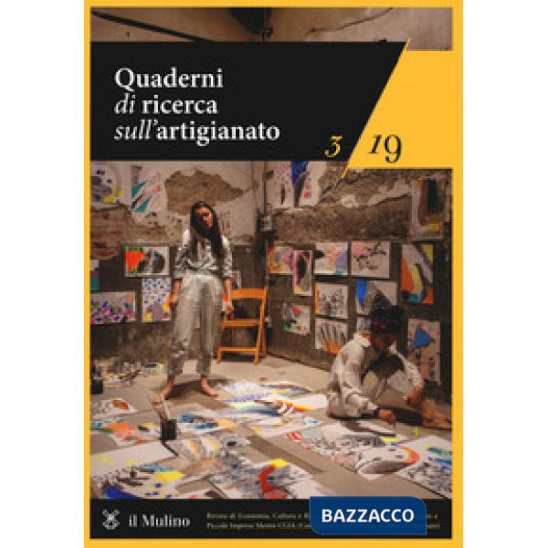Quaderni di ricerca sull'artigianato (2019). Vol. 3
