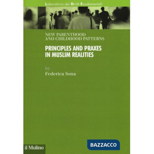 New parenthood and childhood patterns. Principles and praxes in muslim realities