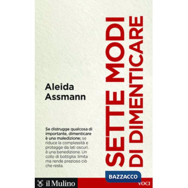 Sette modi di dimenticare