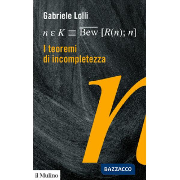 Teoremi di incompletezza (I)