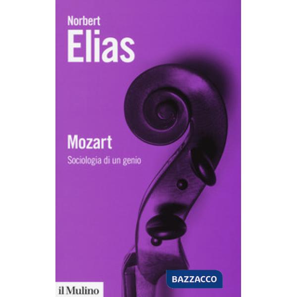 Mozart. Sociologia di un genio