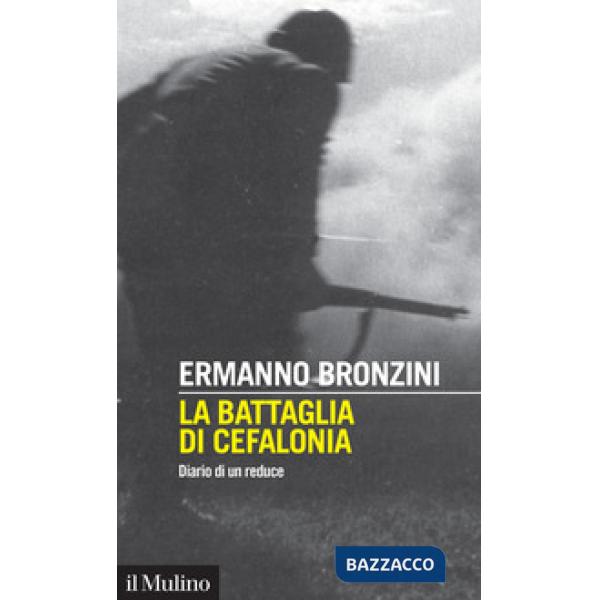 Battaglia di Cefalonia. Diario di un reduce (La)