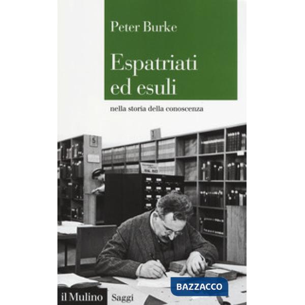 Espatriati ed esuli nella storia della conoscenza