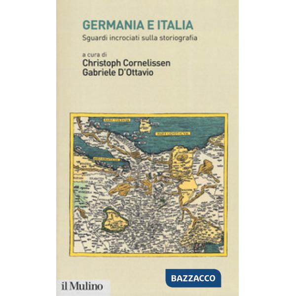 Germania e Italia. Sguardi incrociati sulla storiografia