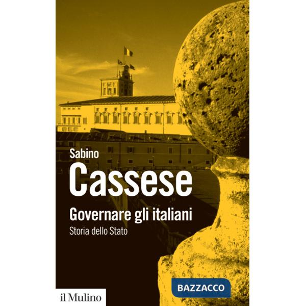 Governare gli italiani. Storia dello Stato