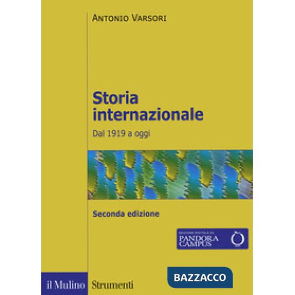 Storia internazionale. Dal 1919 a oggi