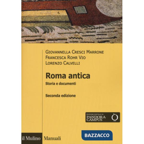 Roma antica. Storia e documenti