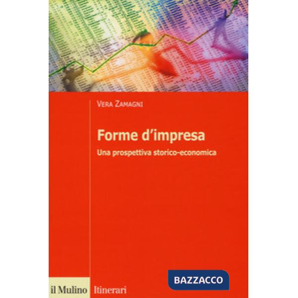 Forme d'impresa. Una prospettiva storico-economica