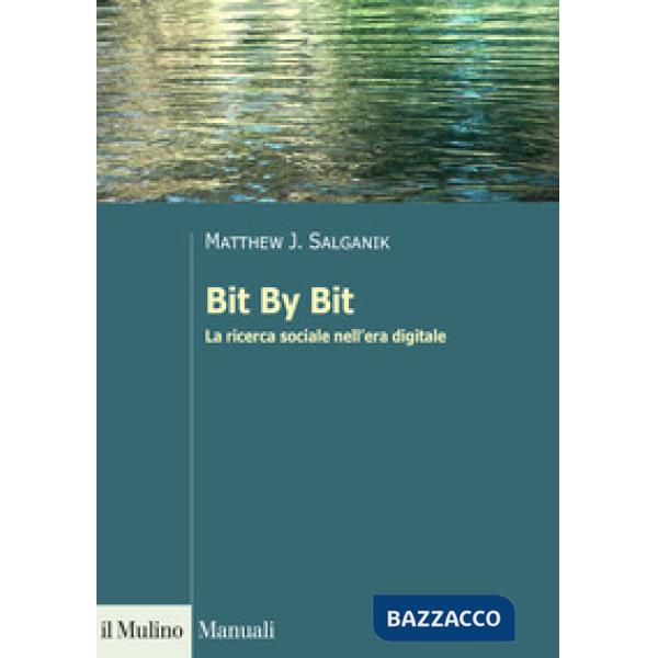 Bit By Bit. La ricerca sociale nell'era digitale