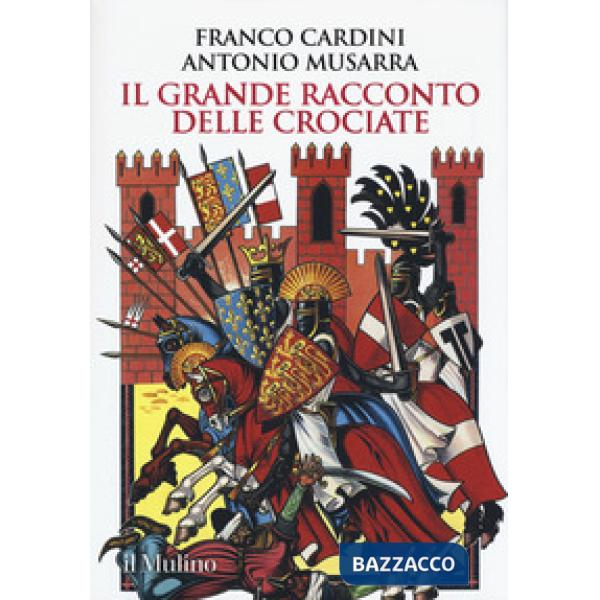 Grande racconto delle crociate (Il)