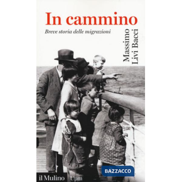 In cammino. Breve storia delle migrazioni