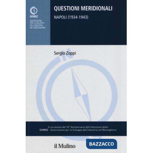 Questioni meridionali. Napoli (1934-1943)