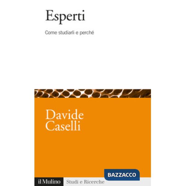 Esperti. Come studiarli e perché