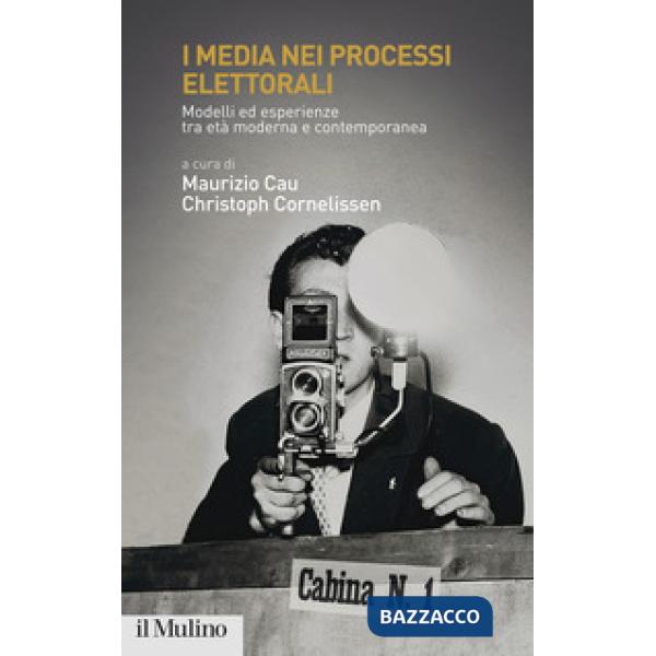 Media nei processi elettorali. Modelli ed esperienze tra età moderna e contemporanea (I)