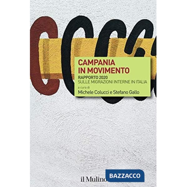Campania in movimento. Rapporto 2020 sulle migrazioni interne in Italia
