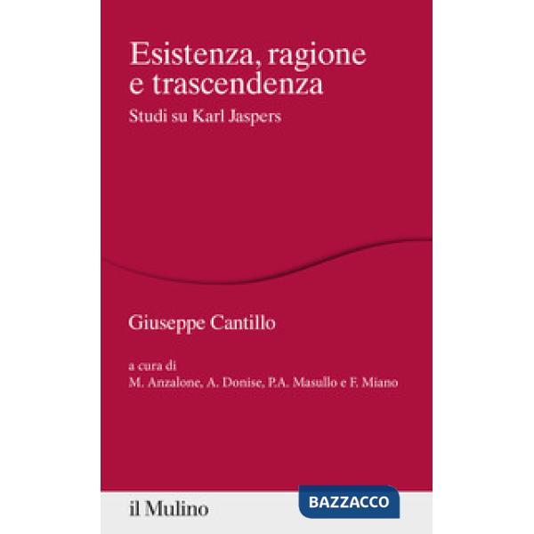 Esistenza, ragione e trascendenza. Studi su Karl Jaspers