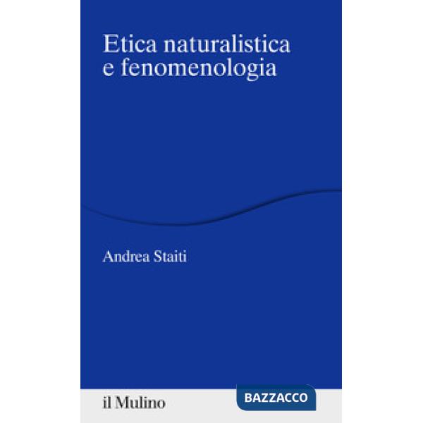 Etica naturalistica e fenomenologia