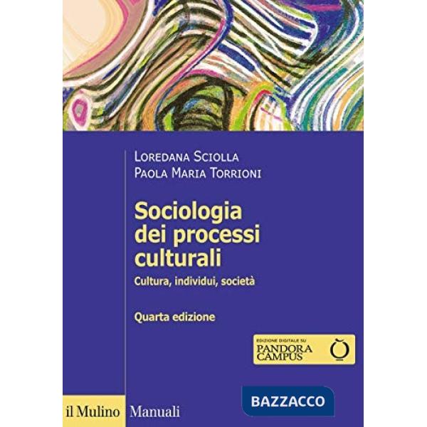 Sociologia dei processi culturali. Cultura, individui, società
